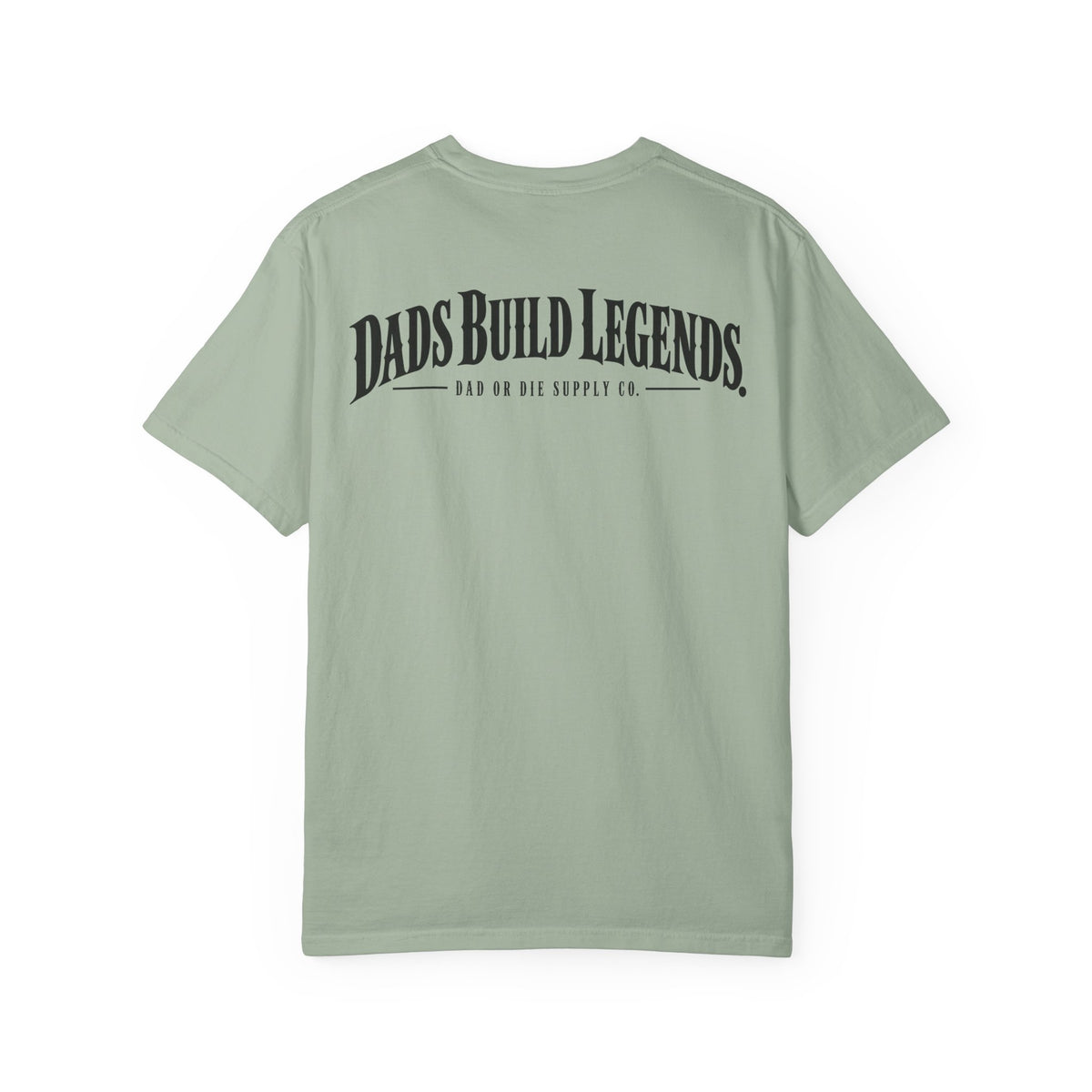 Dads Build Legends Tee