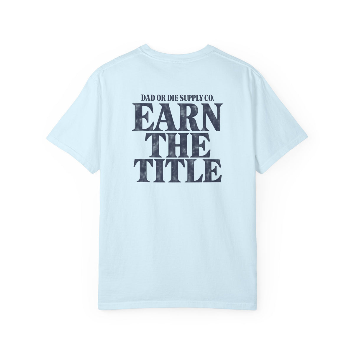 Earn the Title Tee