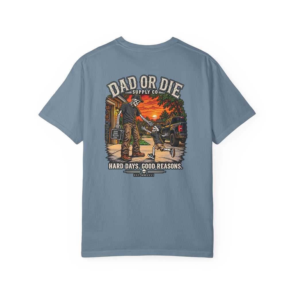 Hard Days Good Reasons Tee