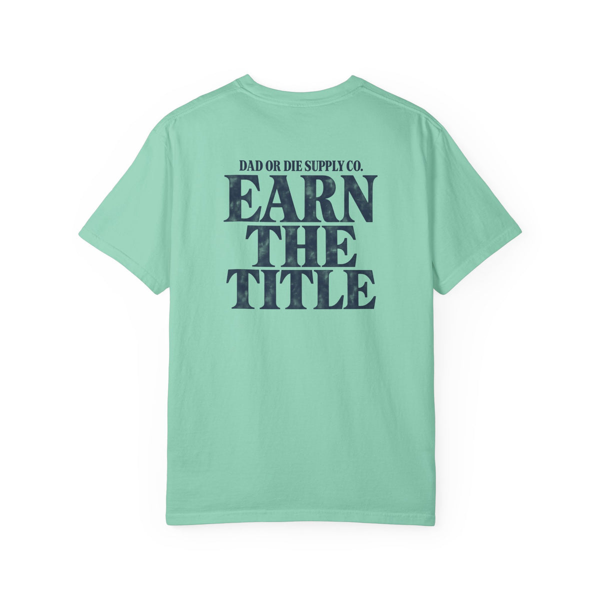 Earn the Title Tee