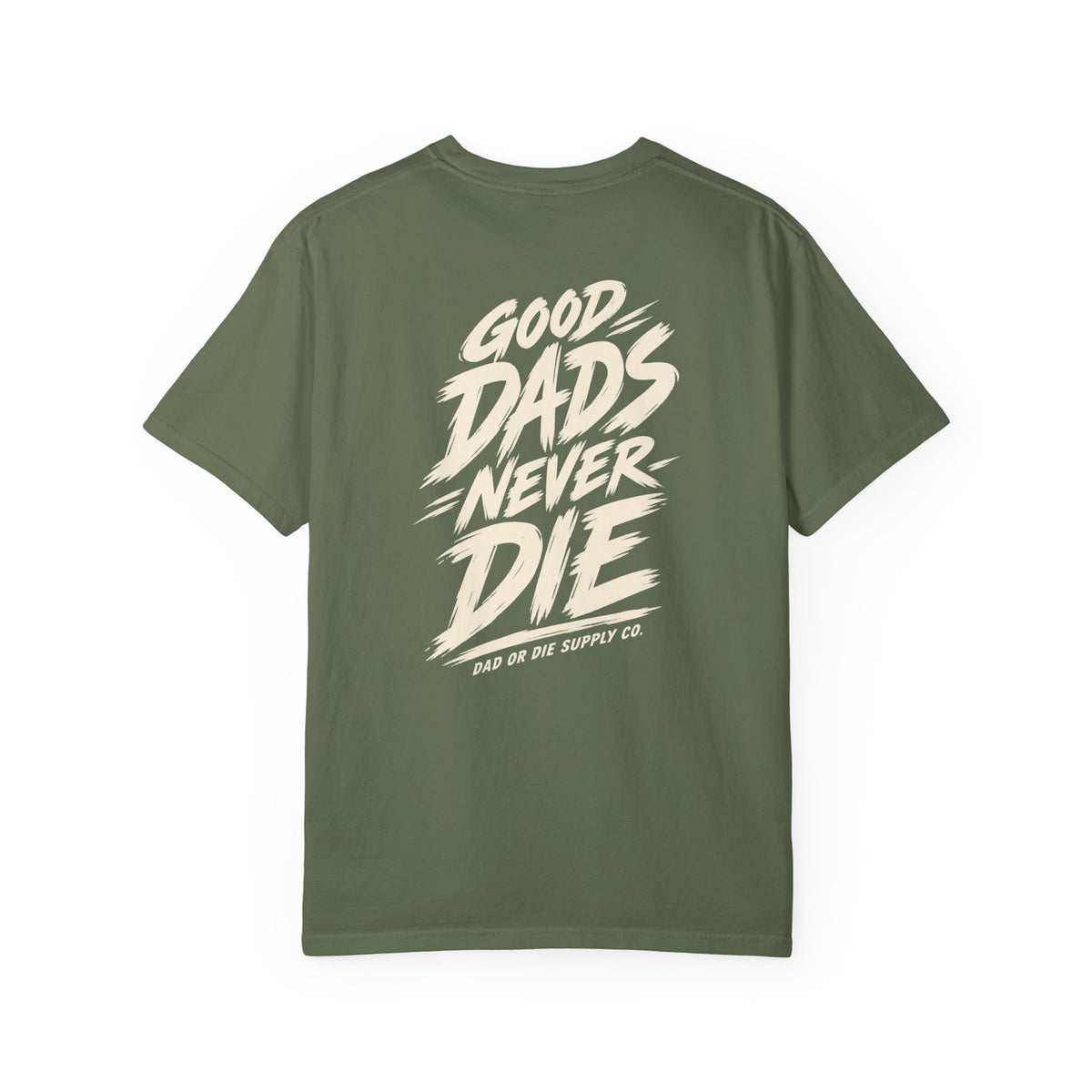 Good Dads Never Die Tee