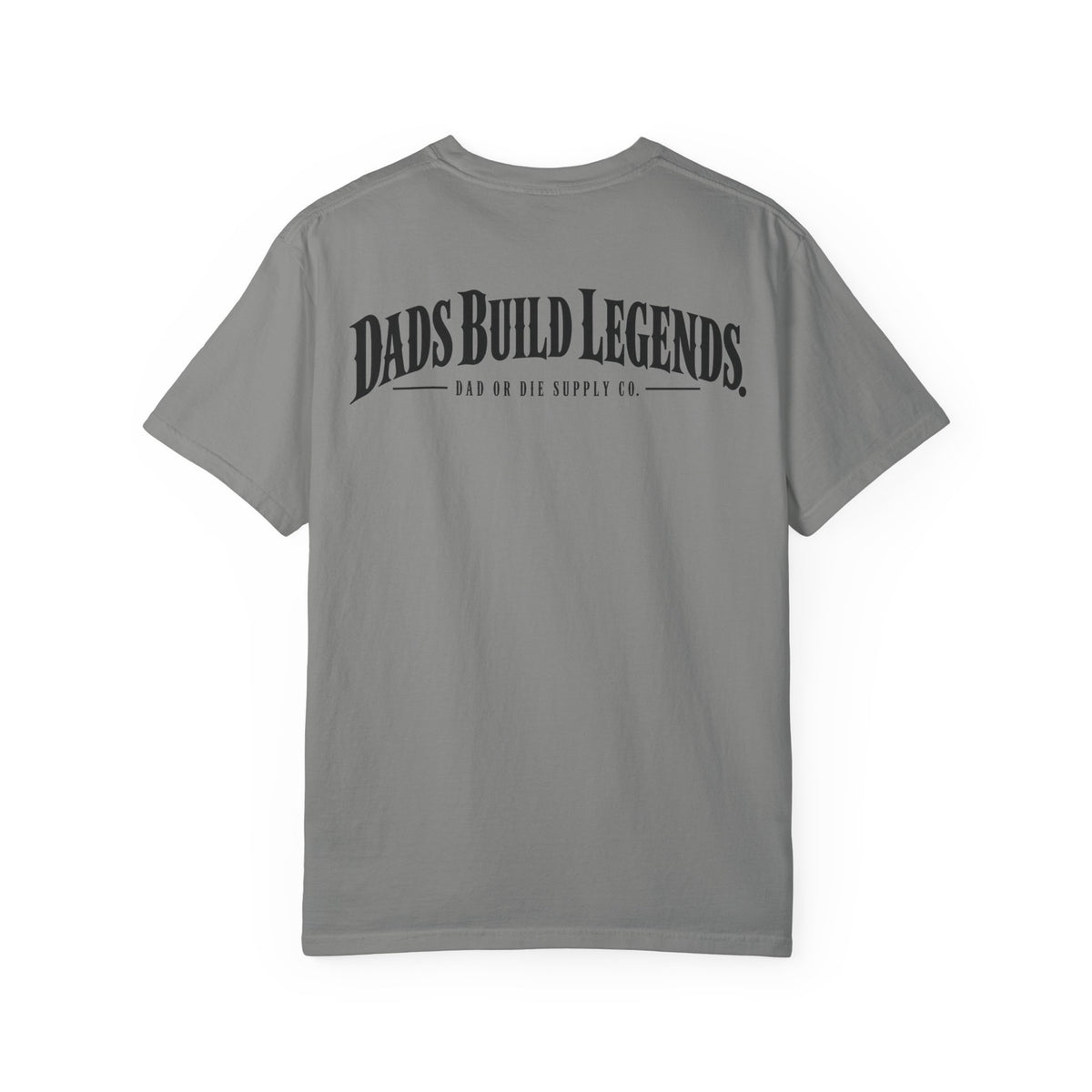Dads Build Legends Tee