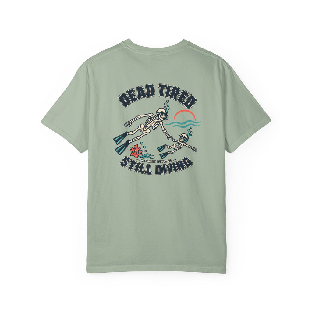 Dead Tired Still Diving Tee
