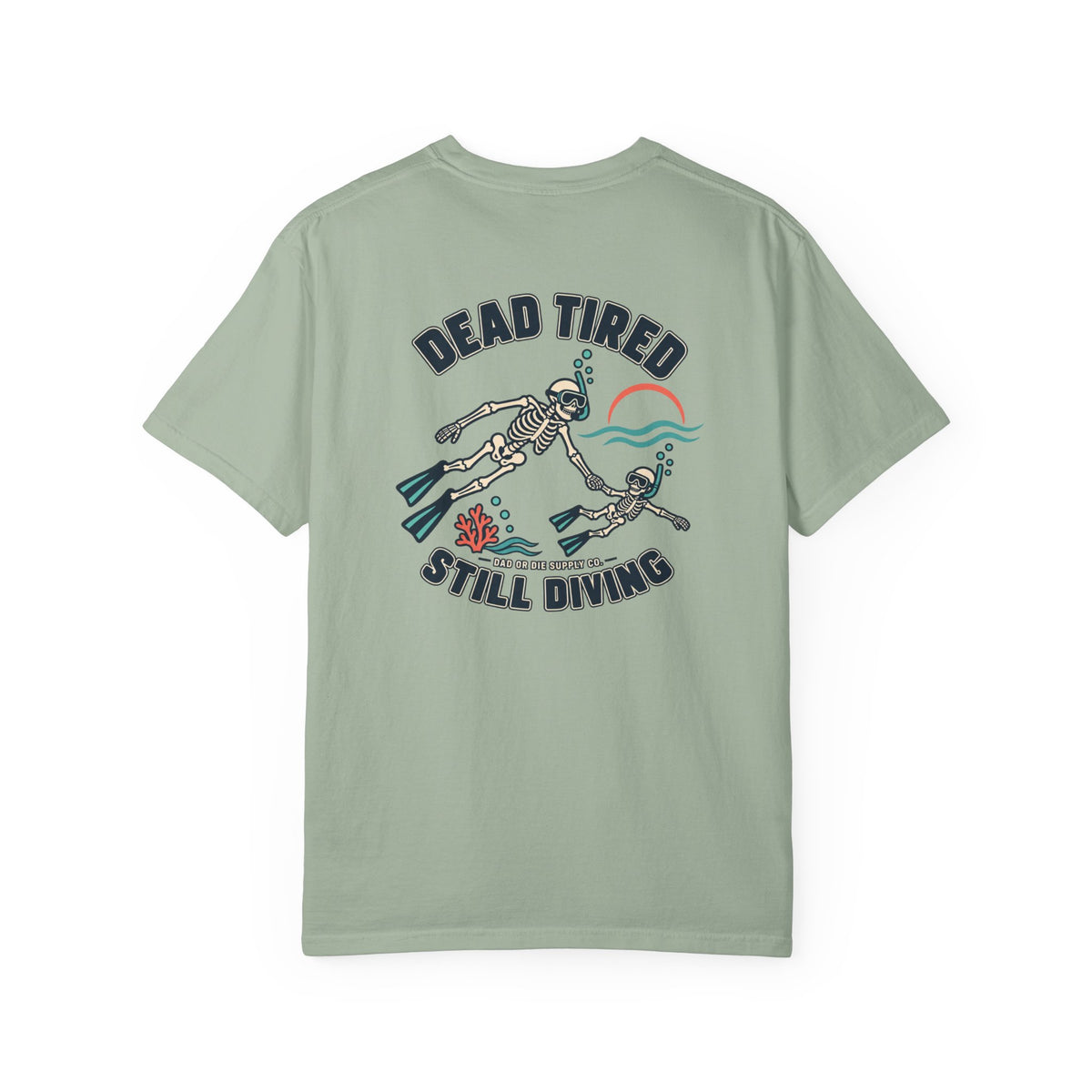 Dead Tired Still Diving Tee