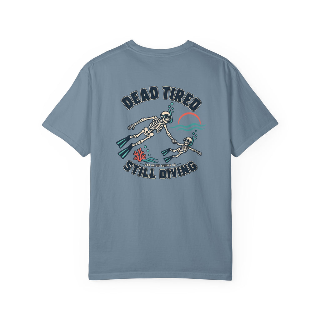 Dead Tired Still Diving Tee