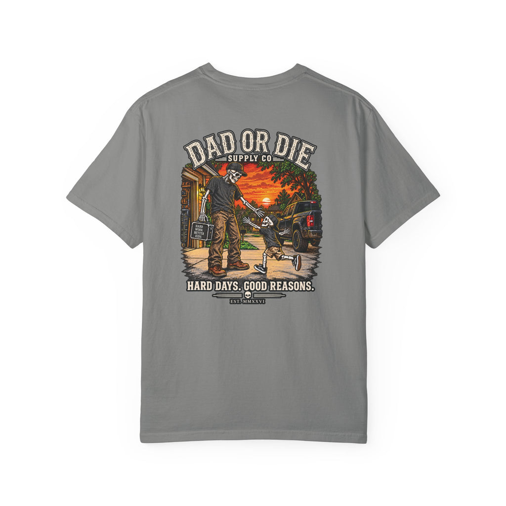 Hard Days Good Reasons Tee