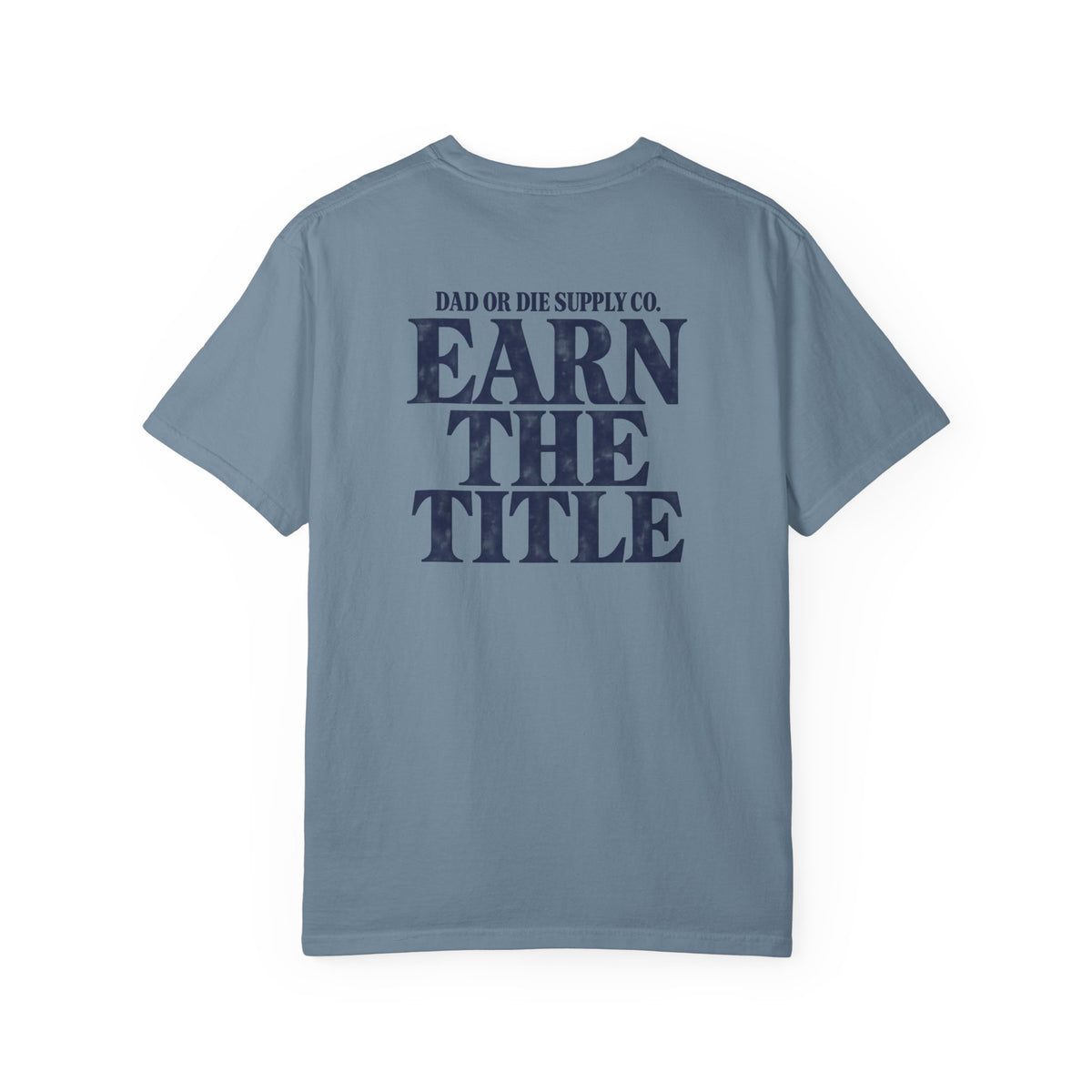 Earn the Title Tee