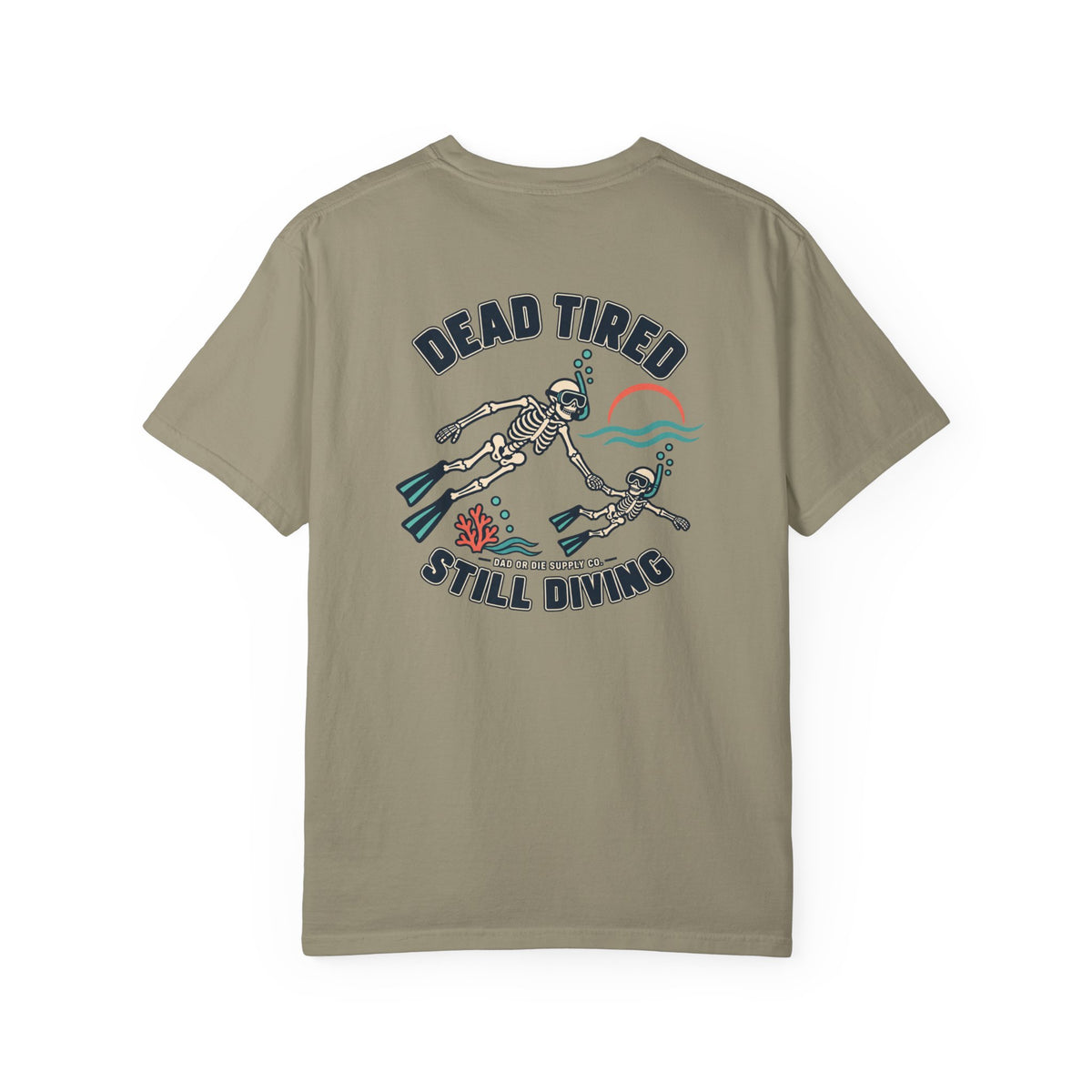 Dead Tired Still Diving Tee