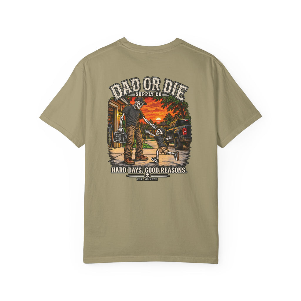 Hard Days Good Reasons Tee